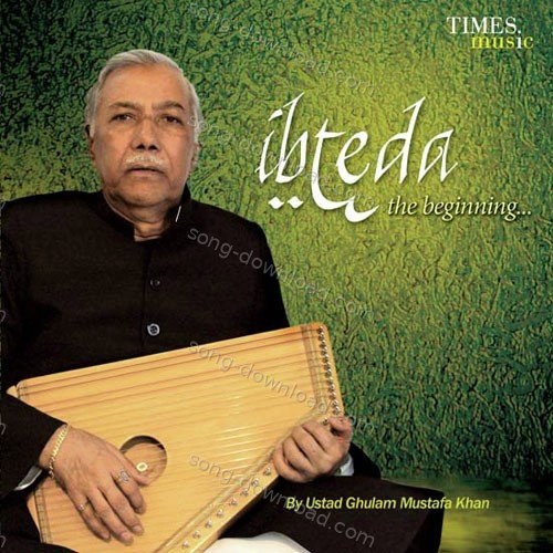 Ustad Ghulam Mustafa Khan Songs MP3 Download